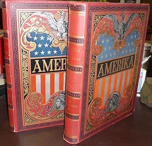 Amerika in Wort und Bild. Eine Schilderung der Vereinigten Staaten. 2 Bände.
