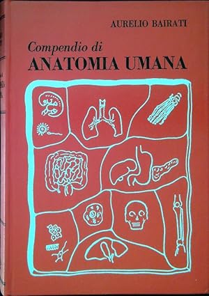Compendio di Anatomia Umana. 2 Volumi