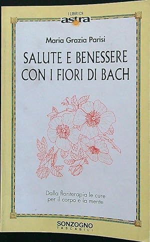 Salute e benessere con i fiori di Bach