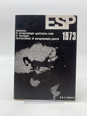 ESP 1973 Seminario di Parapsicologia Qualitativa, Roma, V Convegno Internazionale di Parapsicolog...