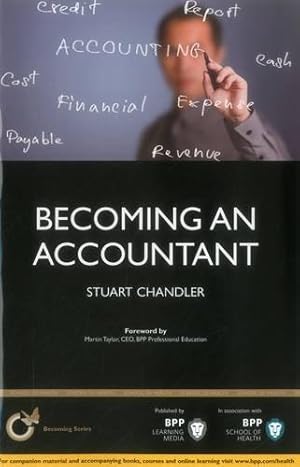 Seller image for Becoming an Accountant: Is Accountancy Really the Career for You? (Becoming a Series): Study Text for sale by WeBuyBooks