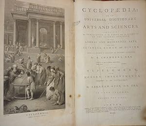 Cyclopaedia: or, an Universal Dictionary of Arts and Sciences. With the Supplement, and Modern Im...