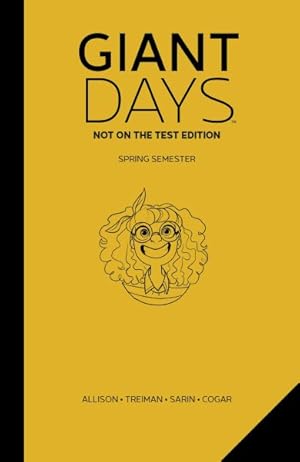 Seller image for Giant Days 3 : Not on the Test: Spring Semester for sale by GreatBookPrices