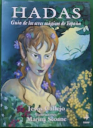 Imagen del vendedor de Hadas. Gua de los seres mgicos de Espaa Espritus femeninos de la naturaleza. a la venta por ABACO LIBROS USADOS