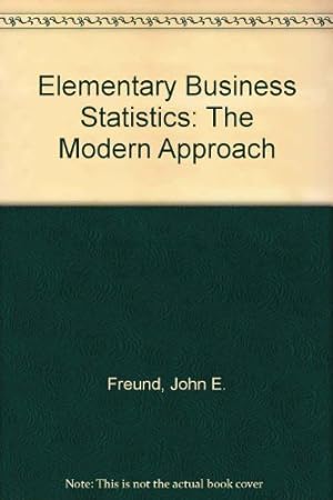 Bild des Verkufers fr Elementary Business Statistics: The Modern Approach zum Verkauf von WeBuyBooks