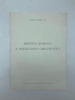 Bild des Verkufers fr Risposta romana a Ferdinando Gregorovius zum Verkauf von Coenobium Libreria antiquaria