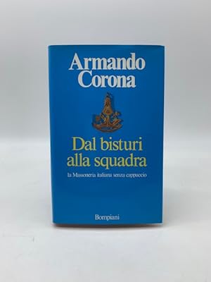 Dal bisturi alla squadra. La Massoneria senza cappuccio