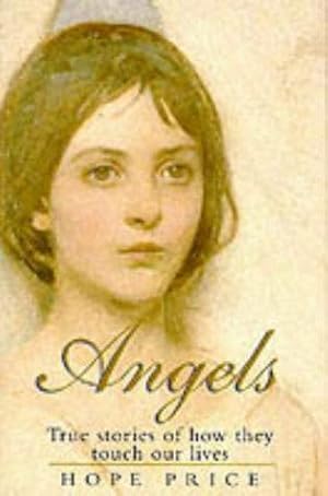 Imagen del vendedor de Angels: True Stories of How They Touch Our Lives a la venta por WeBuyBooks 2