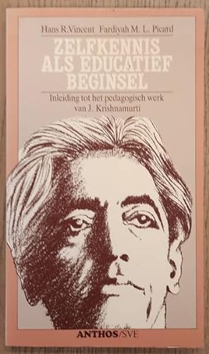 Seller image for Zelfkennis als educatief beginsel, inleiding tot het pedagogisch werk van J. Krishnamurti for sale by Frans Melk Antiquariaat