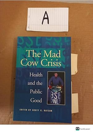 Bild des Verkufers fr The Mad Cow Crisis Health And The Public Good By Scott C Ratzan zum Verkauf von UK LAW BOOK SELLERS LTD