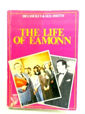 Bild des Verkufers fr The Life of Eamonn zum Verkauf von World of Rare Books