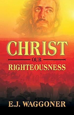 Immagine del venditore per Christ Our Righteousness venduto da WeBuyBooks