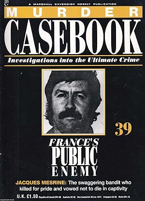 Seller image for France's Public Enemy. Jacques Mesrine : The swaggering bandit who killed for pride and vowed not to die in captivity. Murder Casebook Issue 39. for sale by Cosmo Books