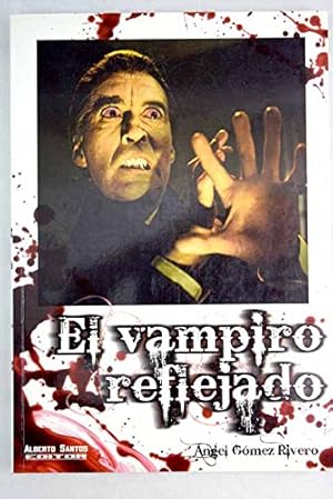 Imagen del vendedor de El vampiro reflejado : cine de vampiros a la venta por ABACO LIBROS USADOS