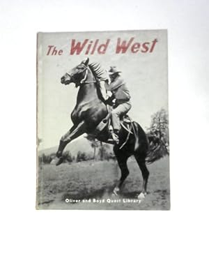 Imagen del vendedor de The Wild West (Quest Library) a la venta por World of Rare Books