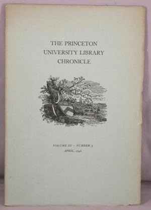 Princeton University Library Chronicle; Volume III, number 3, April 1942.