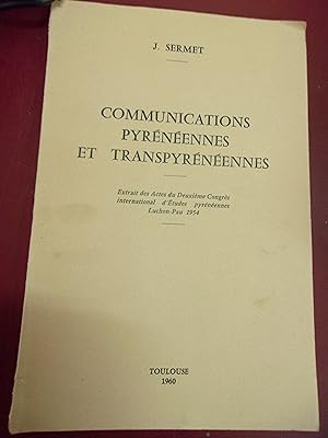 Communications pyrénéennes & transpyrénéennes.