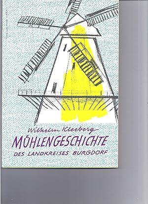 Seller image for Mhlengeschichte des Landkreises Burgdorf for sale by Antiquariat Bcherlwe