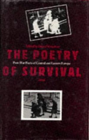 Seller image for The Poetry of Survival: Post-War Poets of Central and Eastern Europe for sale by WeBuyBooks