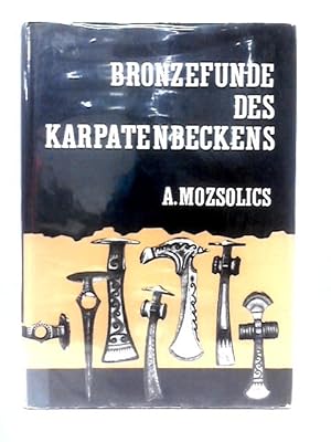 Imagen del vendedor de Bronzefunde Des Karpatenbeckens a la venta por World of Rare Books