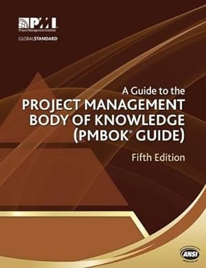 Bild des Verkufers fr A Guide to the Project Management Body of Knowledge (Pmbok Guide) - 5th Edition zum Verkauf von WeBuyBooks
