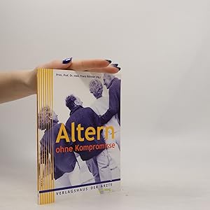 Seller image for Altern ohne Kompromisse for sale by Bookbot