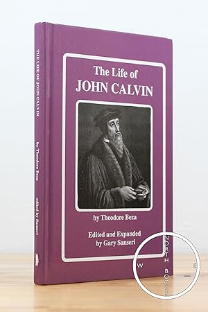 The Life of John Calvin