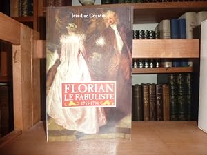 Seller image for Florian le fabuliste 1755-1794. for sale by Librairie Le Jardin des Muses