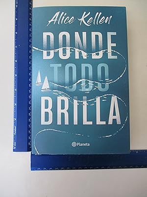 Seller image for Donde todo brilla / Where Everything Shines (Spanish Edition) for sale by Coas Books