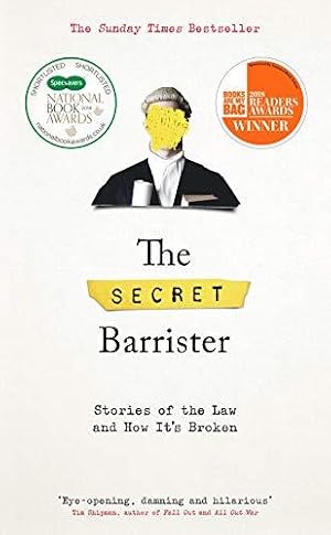 Seller image for The Secret Barrister: Stories of the Law and How It's Broken for sale by WeBuyBooks