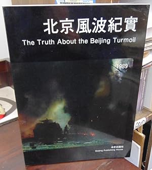 The Truth About the Beijing Turmoil