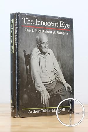 Seller image for The Innocent Eye: The Life of Robert Flaherty for sale by North Books: Used & Rare