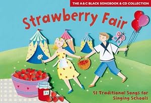 Imagen del vendedor de Strawberry Fair (Book + CD): 51 Traditional Songs (Songbooks) a la venta por WeBuyBooks 2