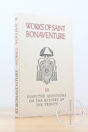 Disputed Questions on the Mystery of the Trinity (Vol. 3 of the Works of Saint Bonaventure)