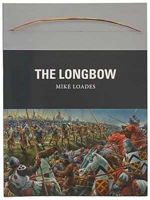 Image du vendeur pour The Longbow (Osprey Weapon, No. 30) mis en vente par Yesterday's Muse, ABAA, ILAB, IOBA