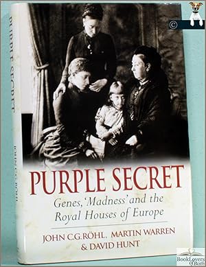 Imagen del vendedor de Purple Secret: Genes, Madness and the Royal Houses of Europe a la venta por BookLovers of Bath