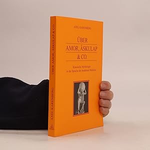 Bild des Verkufers fr ber Amor, skulap & Co. Klassische Mythologie in der Sprache der modernen Medizin zum Verkauf von Bookbot