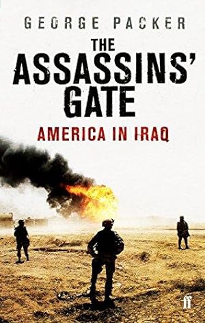 Seller image for The Assassins' Gate: America in Iraq for sale by WeBuyBooks
