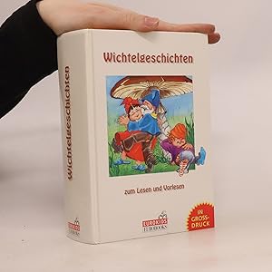 Seller image for Wichtelgeschichten. Zum Lesen und Vorlesen for sale by Bookbot