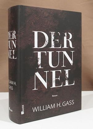 Bild des Verkufers fr Der Tunnel. Roman. Aus dem Englischen von Nikolaus Stingl. zum Verkauf von Dieter Eckert