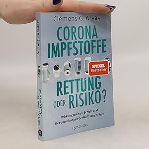 Bild des Verkufers fr Corona Impfstoffe Rettung oder Risiko zum Verkauf von Bookbot