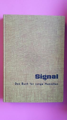 Image du vendeur pour SIGNAL - DAS BUCH FR JUNGE MENSCHEN. mis en vente par HPI, Inhaber Uwe Hammermller