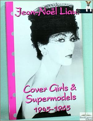 Bild des Verkufers fr Cover Girls and Supermodels, 1945-1965 zum Verkauf von BookLovers of Bath