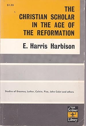 Bild des Verkufers fr The Christian scholar in the age of the Reformation 1956 PB zum Verkauf von Miki Store