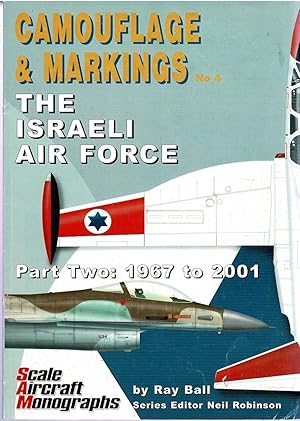 Seller image for Camouflage & Markings No 4 The Israeli Air Force Part Two: 1967 to 2001 for sale by City Bookshop ABA, ILAB, PBFA