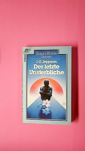 Bild des Verkufers fr DER LETZTE UNSTERBLICHE. Science-fiction-Roman zum Verkauf von HPI, Inhaber Uwe Hammermller