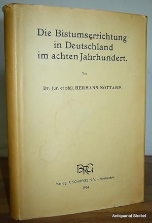 Seller image for Die Bistumserrichtung in Deutschland im achten Jahrhundert. (Nachdruck der Ausgabe Stuttgart 1920). for sale by Antiquariat Christian Strobel (VDA/ILAB)