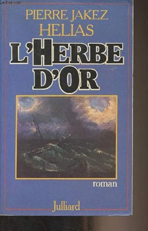 Image du vendeur pour L'herbe d'or mis en vente par Le-Livre