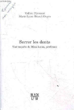 Imagen del vendedor de Serrer les dents - Une enqute de Mina Lacan, profileuse - preuves non corriges. a la venta por Le-Livre