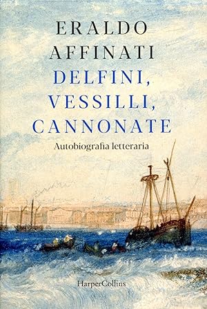 Bild des Verkufers fr Delfini, vessilli, cannonate zum Verkauf von Studio Bibliografico Marini